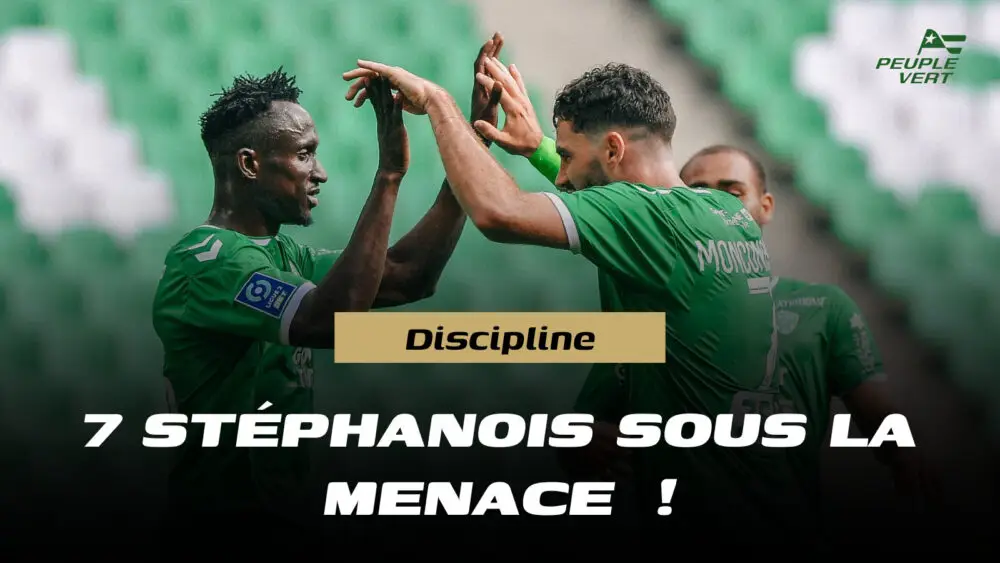 🟨🟥 Sept stéphanois sous la menace d'une suspension !