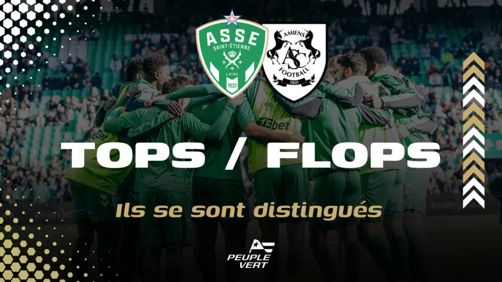 👍🏻👎🏼 Les Tops / Flops de la rencontre entre l'ASSE et Amiens !