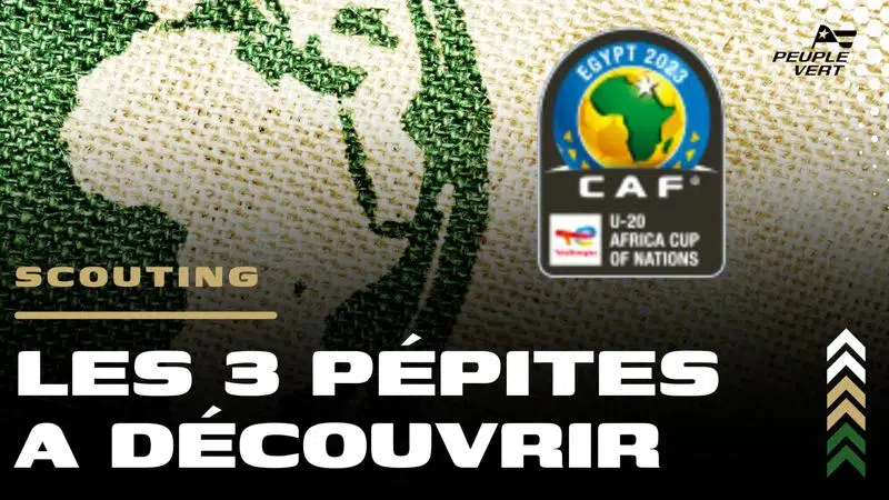 🔎 Scouting : les trois pépites offensives de la CAN U20 !