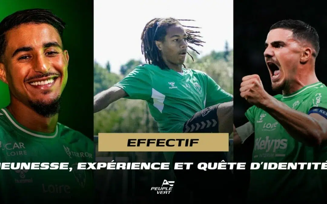 ASSE : Un effectif en quête d'identité et d'expérience