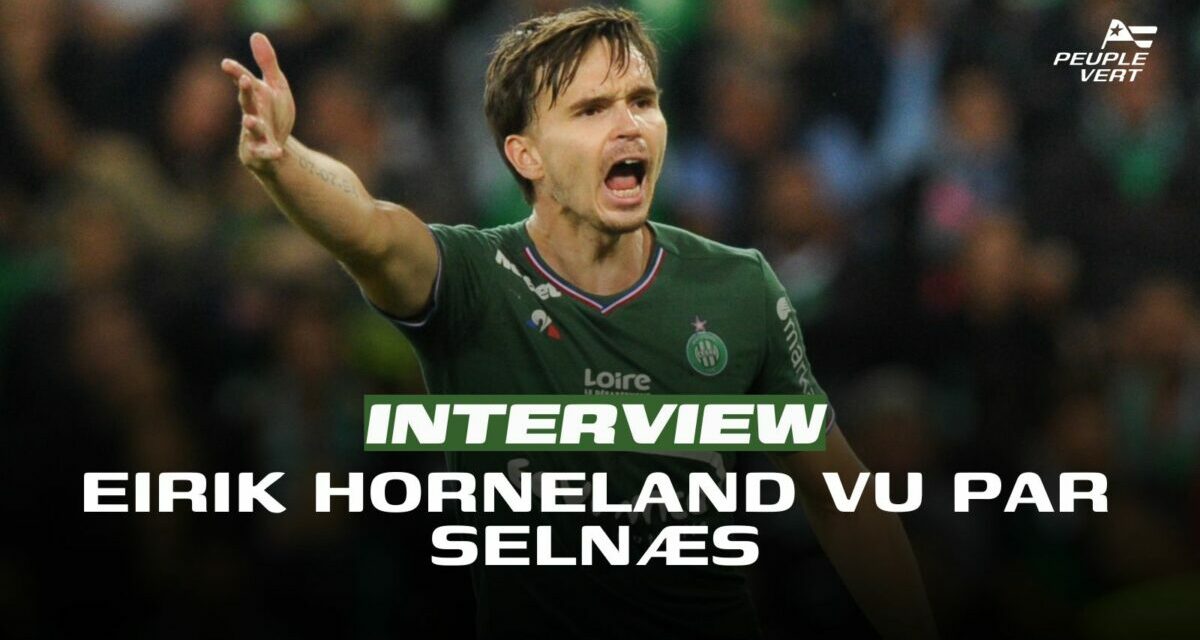 Ole Selnæs valide Horneland et le choix de l'ASSE !