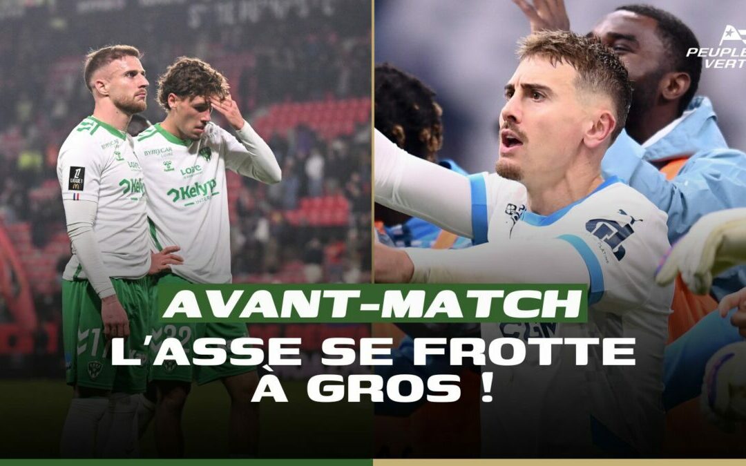 Ligue 1 : L'ASSE condamnée d'avance face à Marseille ?