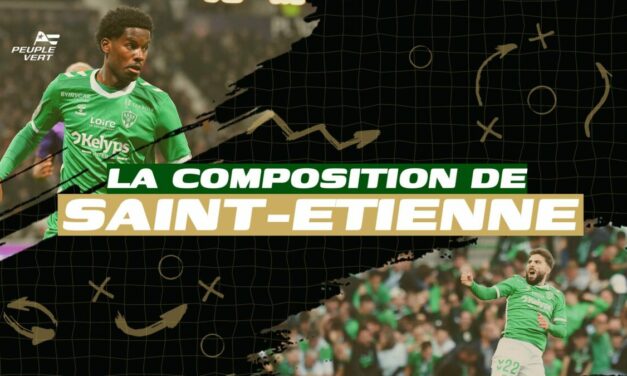 La composition de l’ASSE pour affronter Monaco !
