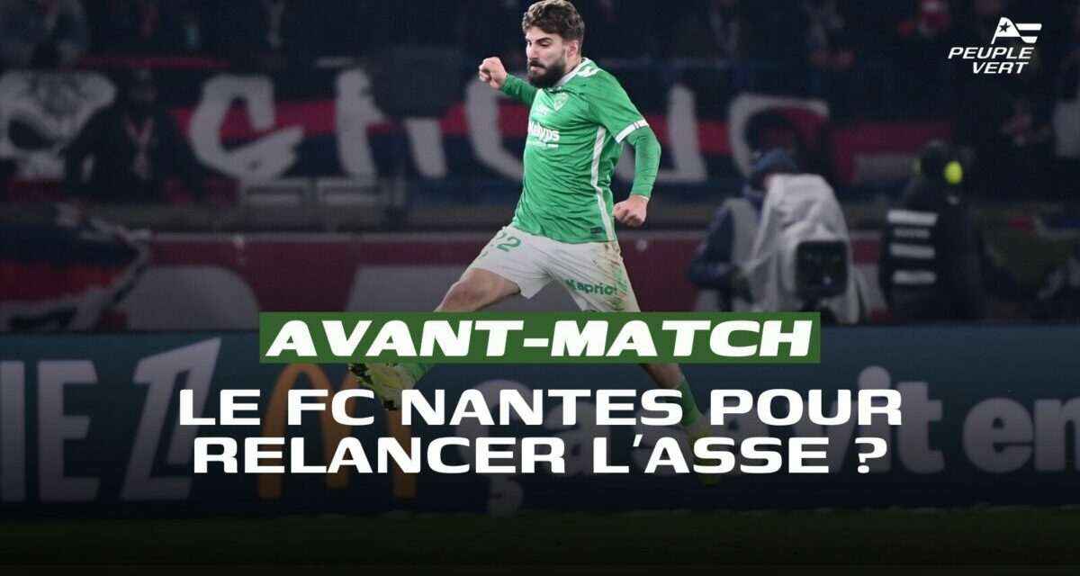 Ligue 1 : Le FC Nantes désarmé avant l'opposition face à l'ASSE ?