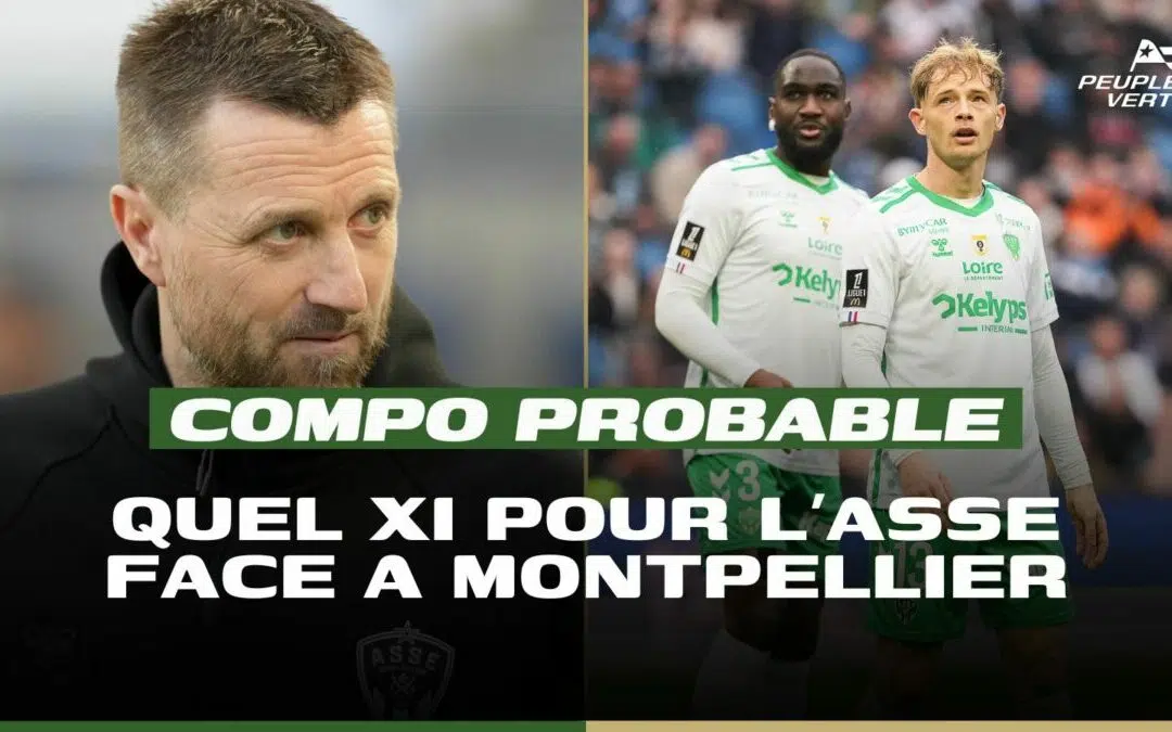 ASSE : Quel 11 pour affronter Montpellier ?