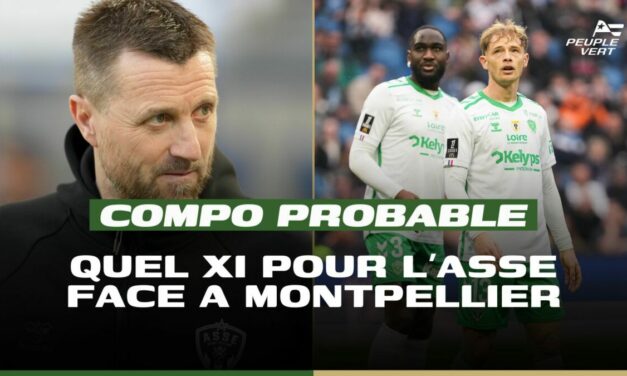 ASSE : Quel 11 pour affronter Montpellier ?