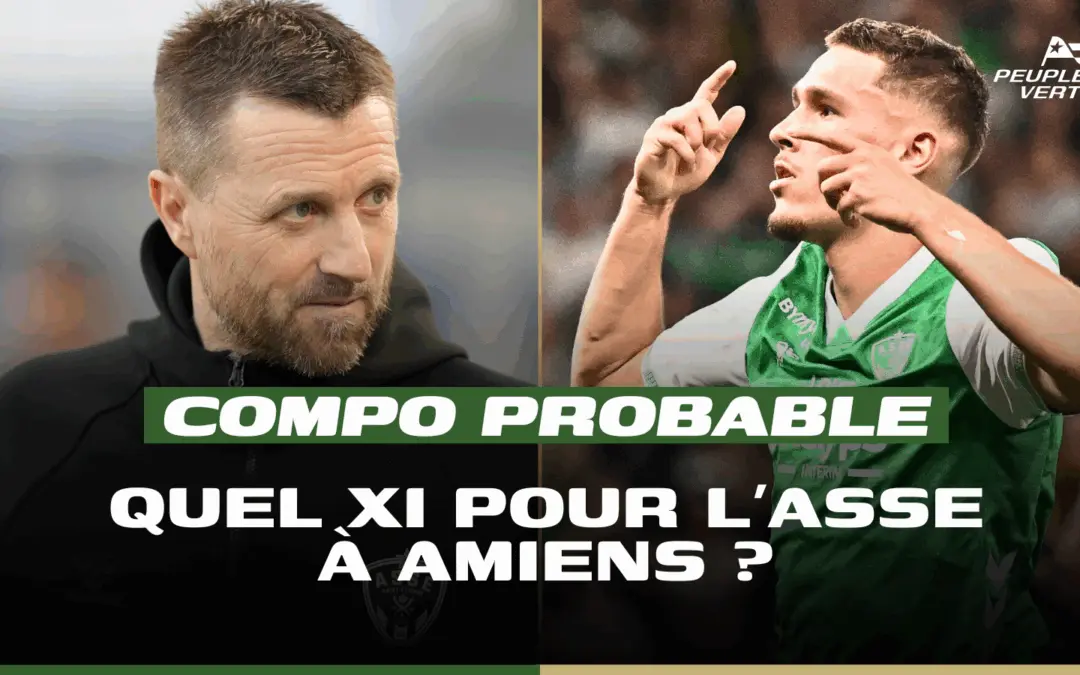 Compo Probable : 3 changements attendus dans le XI de l’ASSE !
