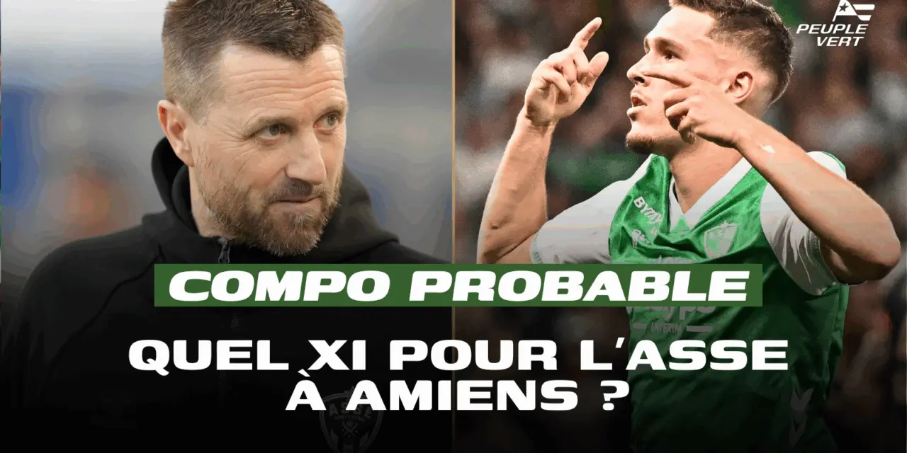 Compo Probable : 3 changements attendus dans le XI de l’ASSE !