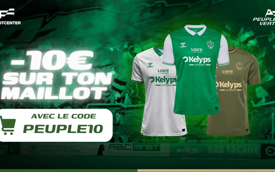 Maillot ASSE 2025/26 : 10€ de réduction grâce à Peuple Vert !