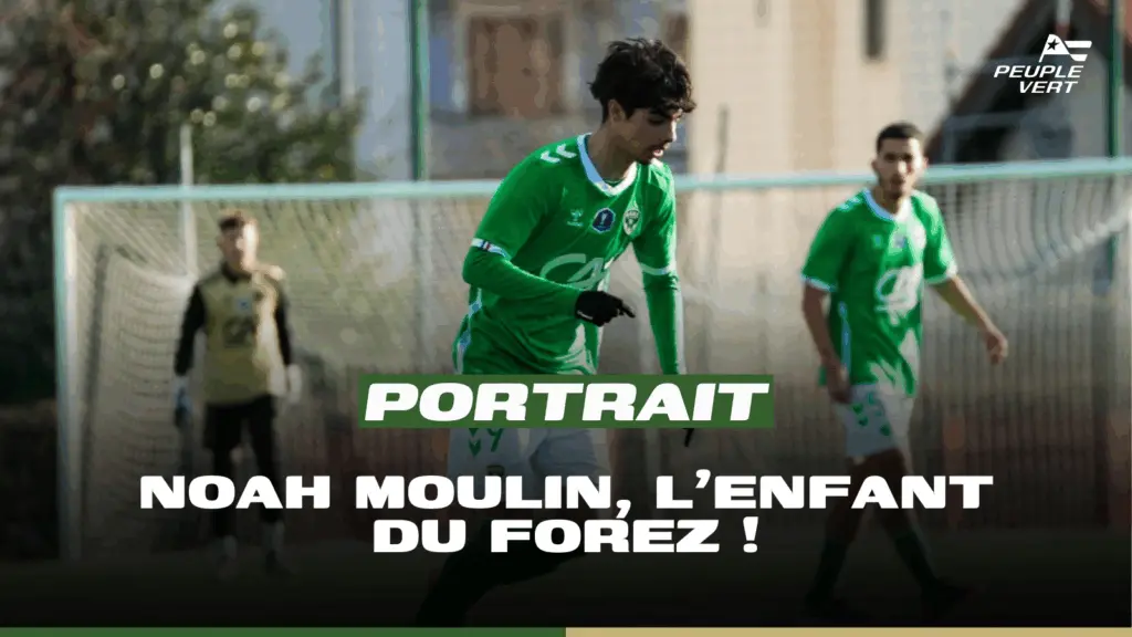 ASSE : Qui est Noah Moulin, ce jeune qui monte ?