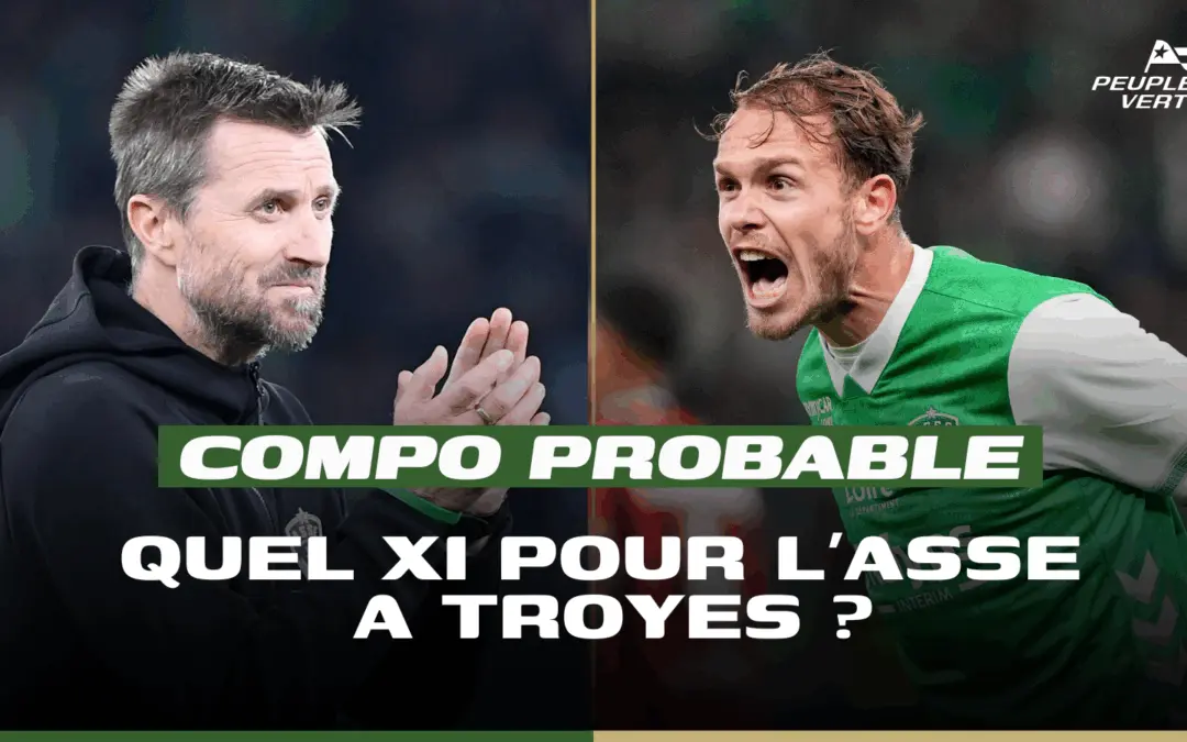 Compo probable : 2 changements forcés pour l’ASSE !