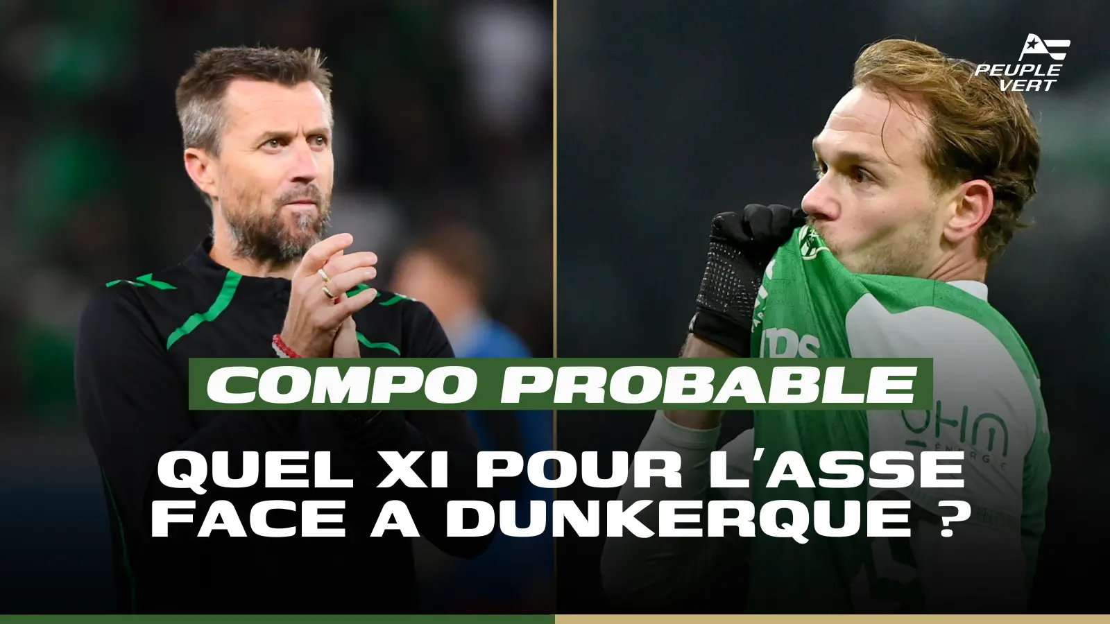 ASSE : La compo probable contre Dunkerque