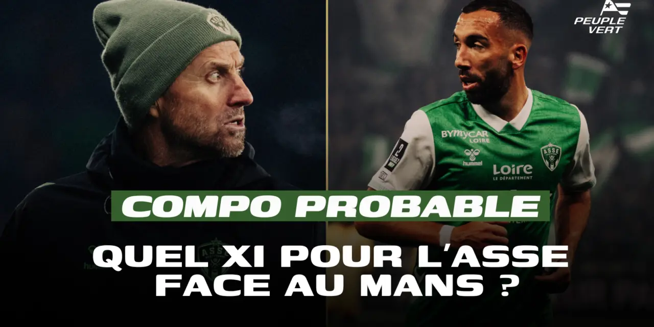 ASSE : La compo probable avec 2 titularisations surprises
