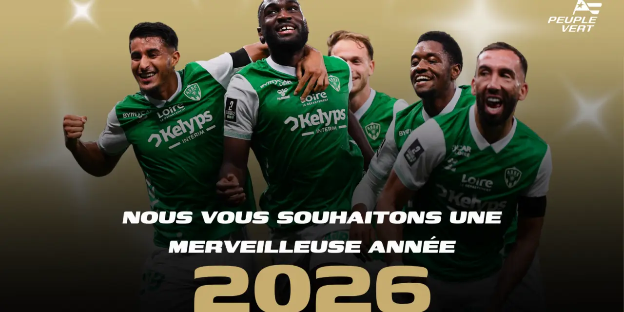 Supporters de l&rsquo;ASSE : ce que nous vous souhaitons pour 2026
