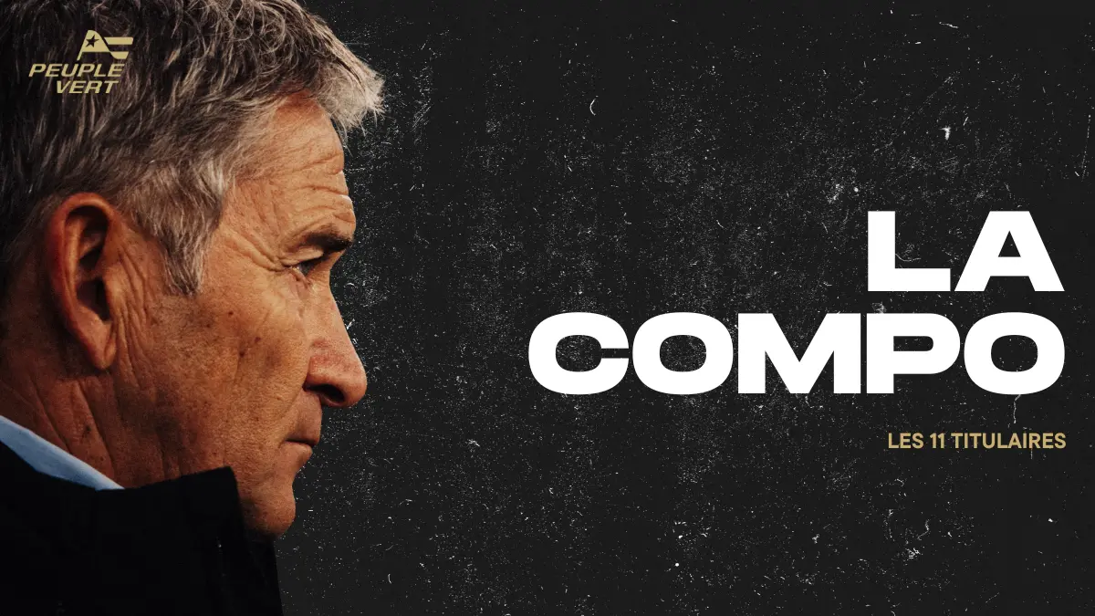 ASSE : La Compo des Verts avec une titularisation surprise