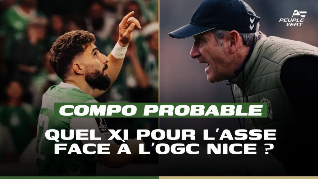 Compo ASSE : Montanier tranche pour le barrage aller face à Nice