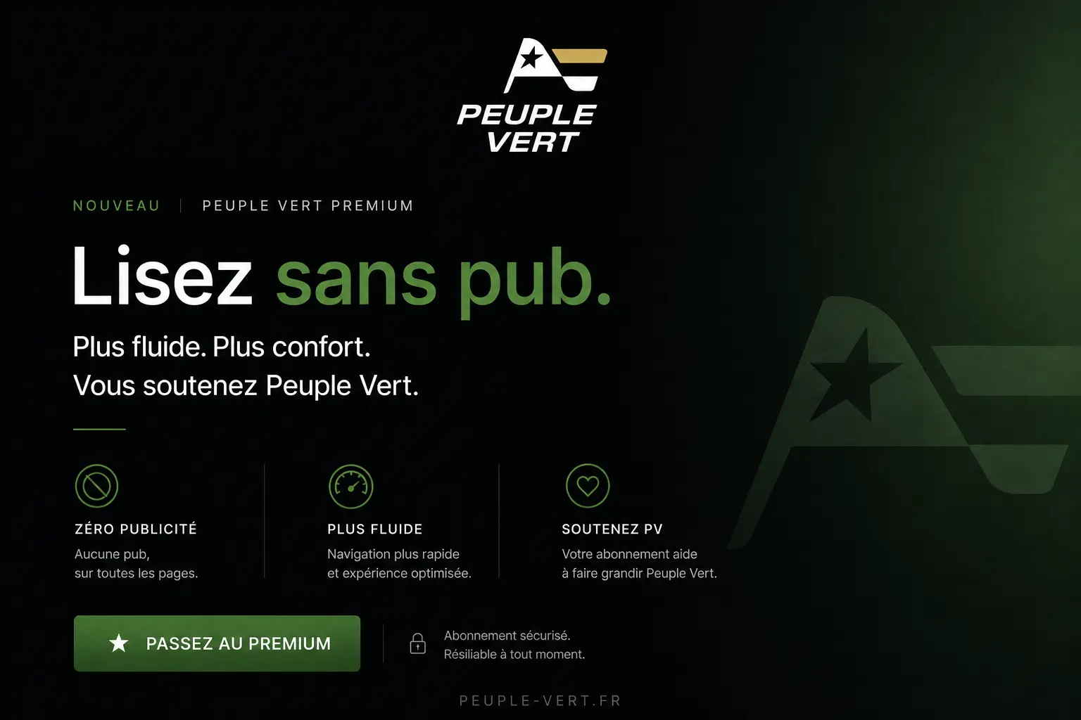 Peuple-Vert lance son abonnement sans publicité !