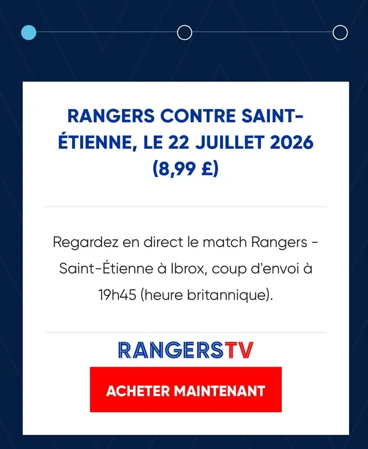 Amical : Un nouveau tarif dévoilé pour regarder Rangers - ASSE