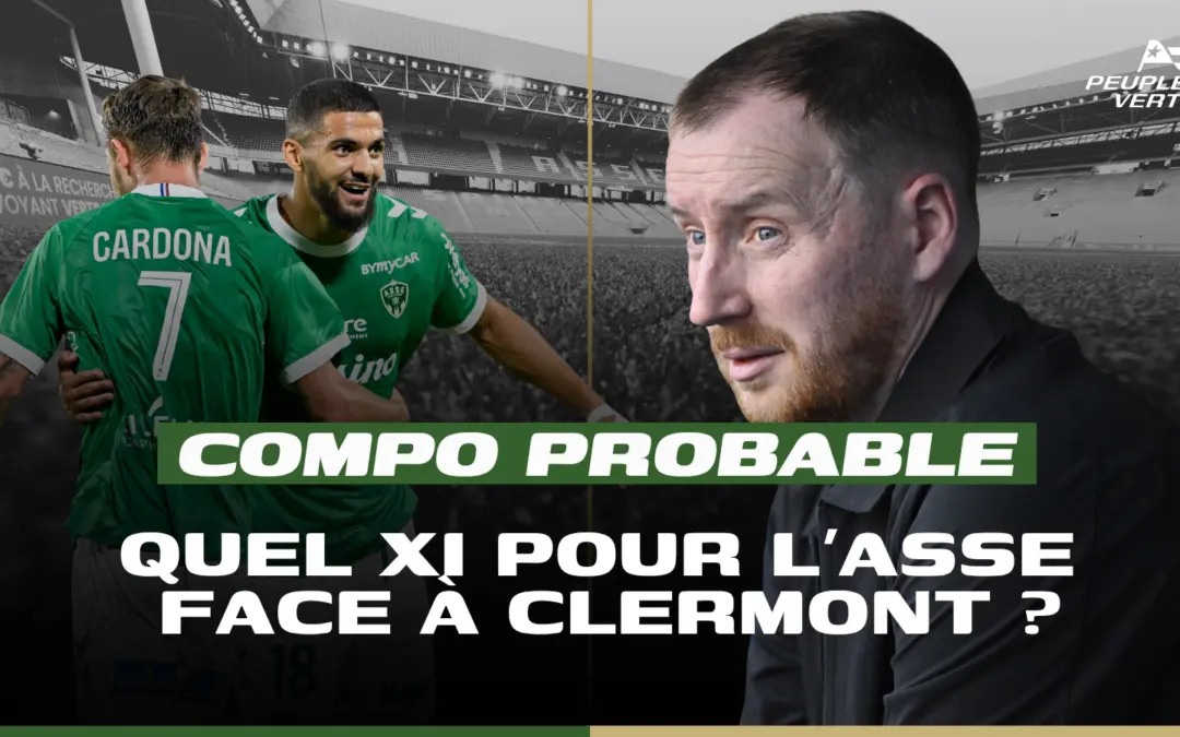 ASSE : la compo st&eacute;phanoise pour affronter Clermont